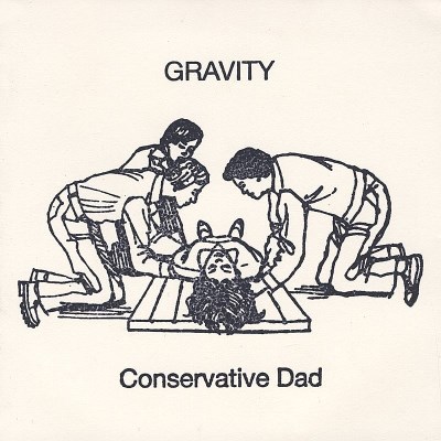 Conservative Dad/Gravity